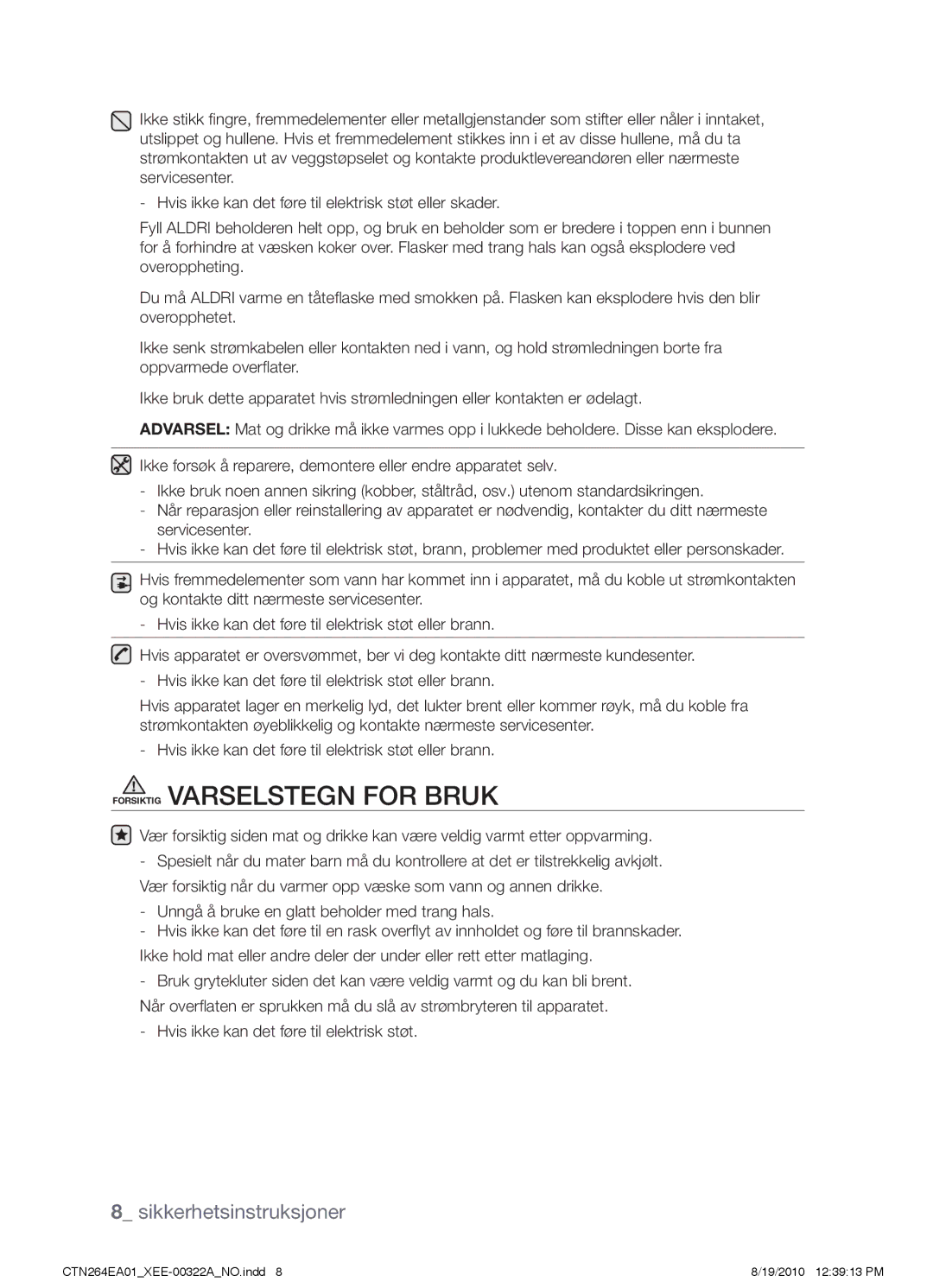 Samsung CTN264EA01/XEE manual Forsiktig Varselstegn for bruk, Unngå å bruke en glatt beholder med trang hals 