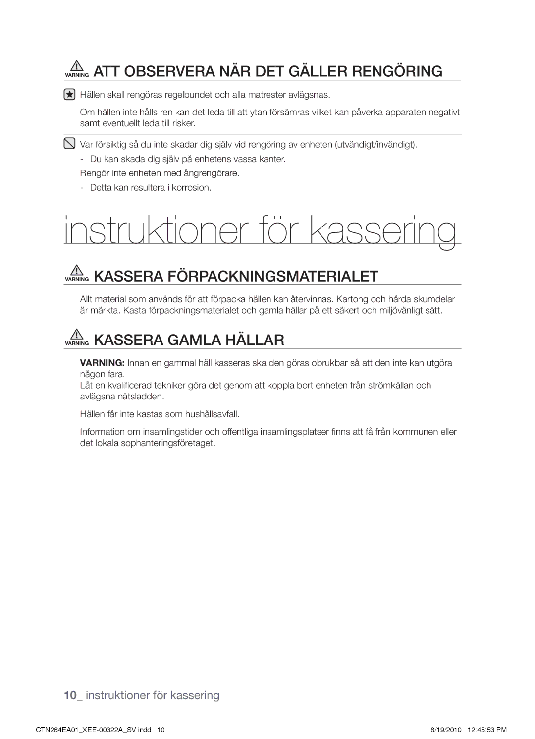 Samsung CTN264EA01/XEE manual Instruktioner för kassering, Varning Att observera när det gäller rengöring 