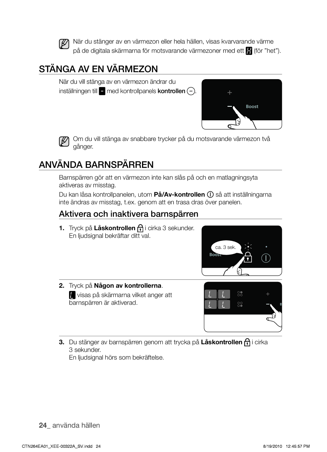 Samsung CTN264EA01/XEE manual Stänga av en värmezon, Använda barnspärren, Aktivera och inaktivera barnspärren 