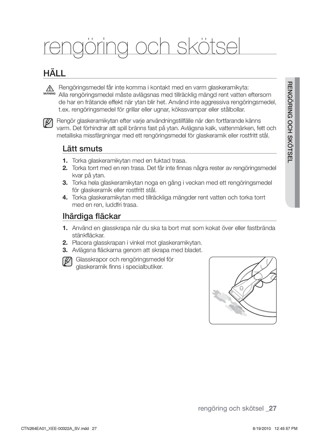 Samsung CTN264EA01/XEE manual Rengöring och skötsel, Häll, Lätt smuts, Ihärdiga fläckar 