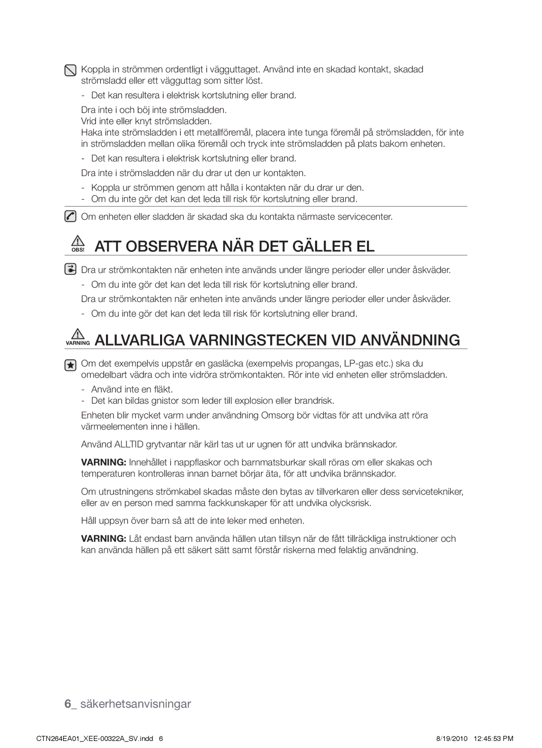 Samsung CTN264EA01/XEE manual OBS! Att observera när det gäller el, Varning Allvarliga varningstecken vid användning 