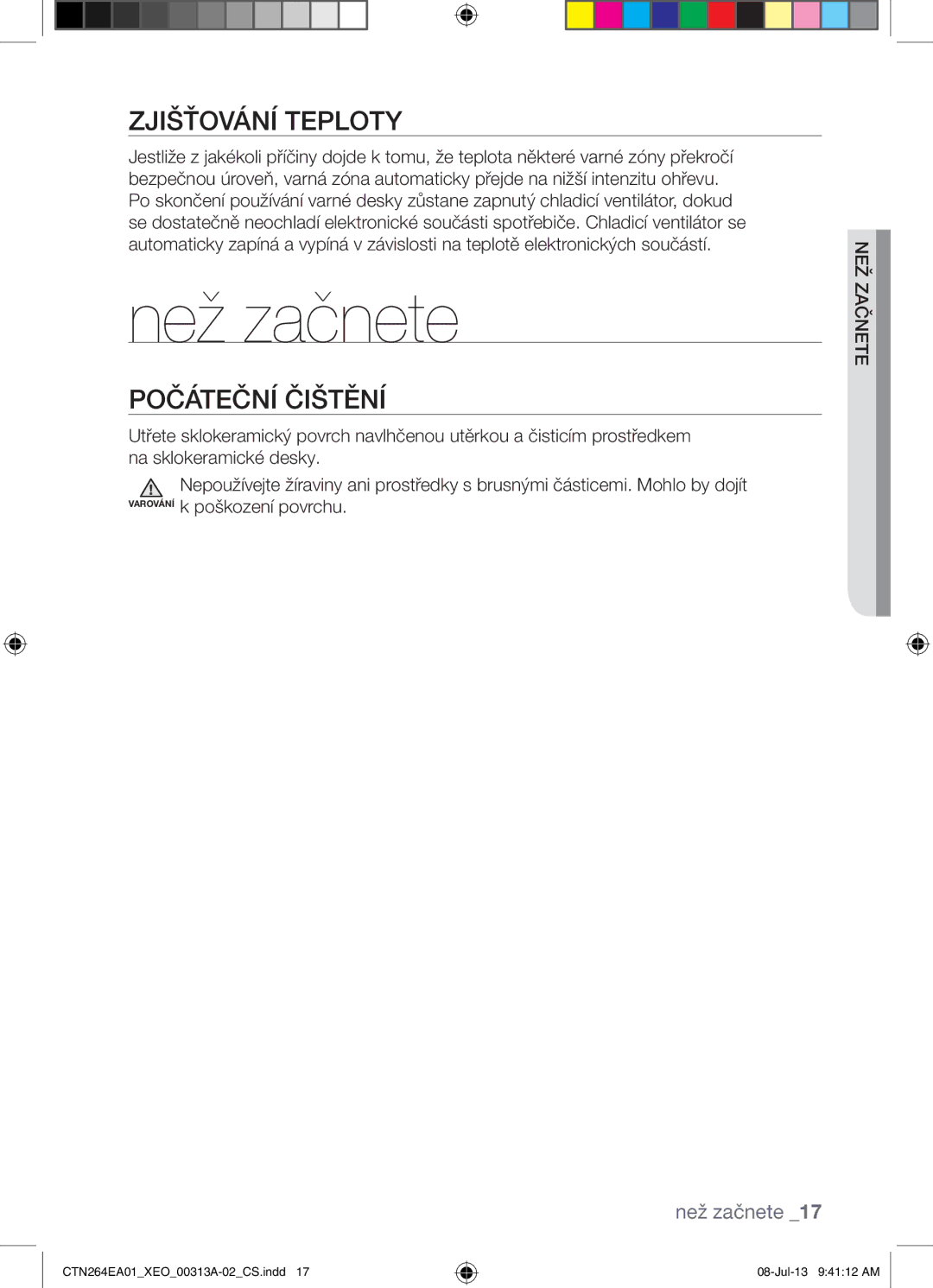 Samsung CTN264EA01/XEO manual Než začnete, Zjišťování Teploty, Počáteční Čištění, Ežzačnete 