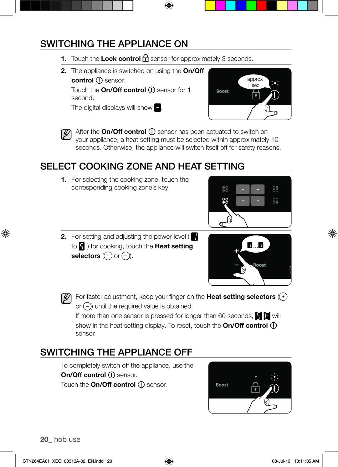 Samsung CTN264EA01/XEO manual Switching the Appliance on, Select Cooking Zone and Heat Setting, Switching the Appliance OFF 