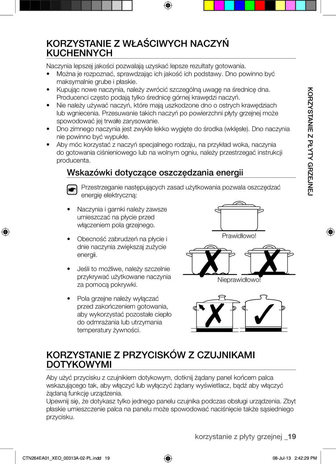 Samsung CTN264EA01/XEO manual Korzystanie Z Właściwych Naczyń Kuchennych, Korzystanie Z Przycisków Z Czujnikami Dotykowymi 