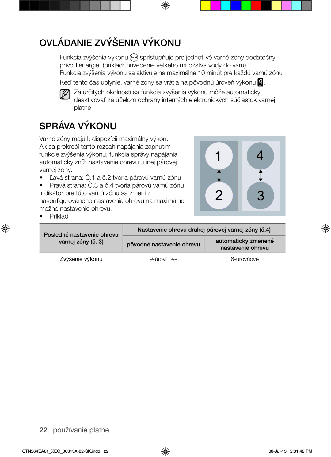 Samsung CTN264EA01/XEO manual Ovládanie Zvýšenia Výkonu, Správa Výkonu 