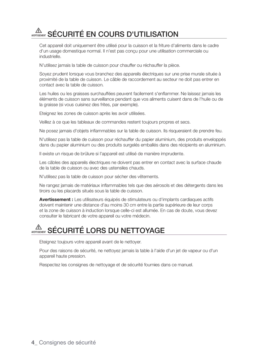 Samsung CTN363KB01/XEF manual Avertissement Sécurité en cours dutilisation, Avertissement Sécurité lors du nettoyage 