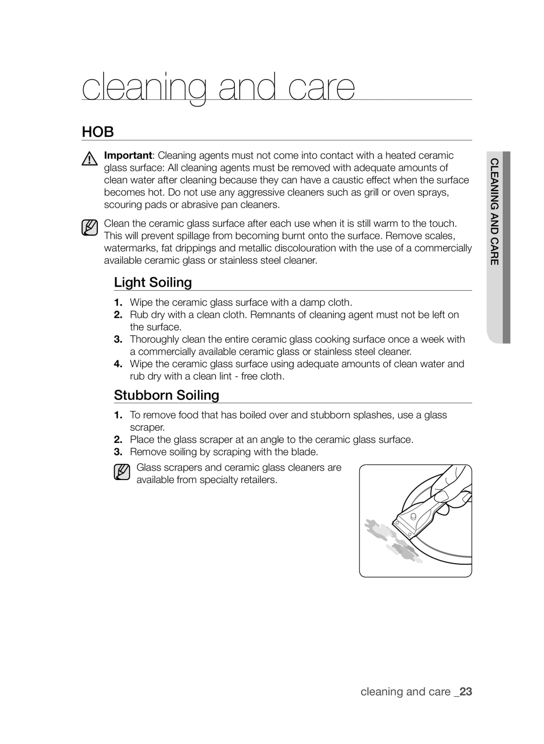 Samsung CTI613EH, CTN364D001 user manual cleaning and care, Light Soiling, Stubborn Soiling 