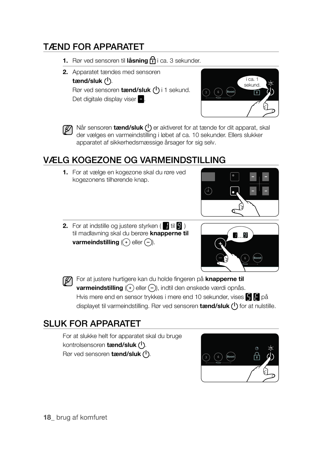 Samsung CTN364E004/XEE manual Tænd for apparatet, Vælg kogezone og varmeindstilling, Sluk for apparatet, Tænd/sluk 