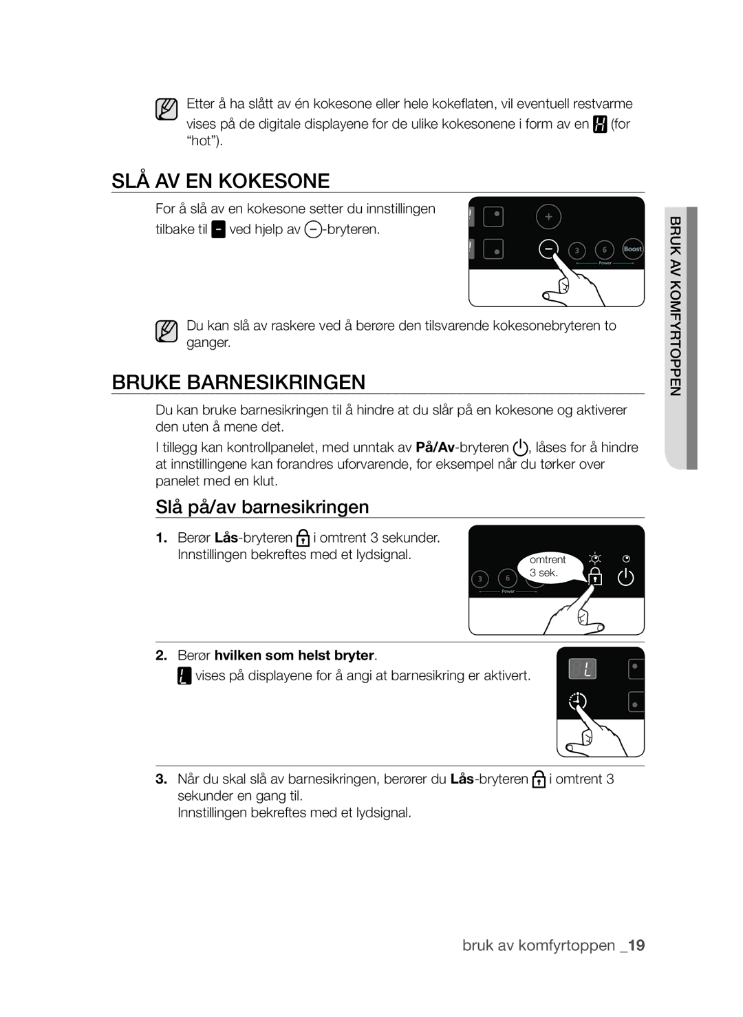 Samsung CTN364E004/XEE manual Slå av EN kokEsoNE, BrukE barNEsikriNgEN, Slå på/av barnesikringen 