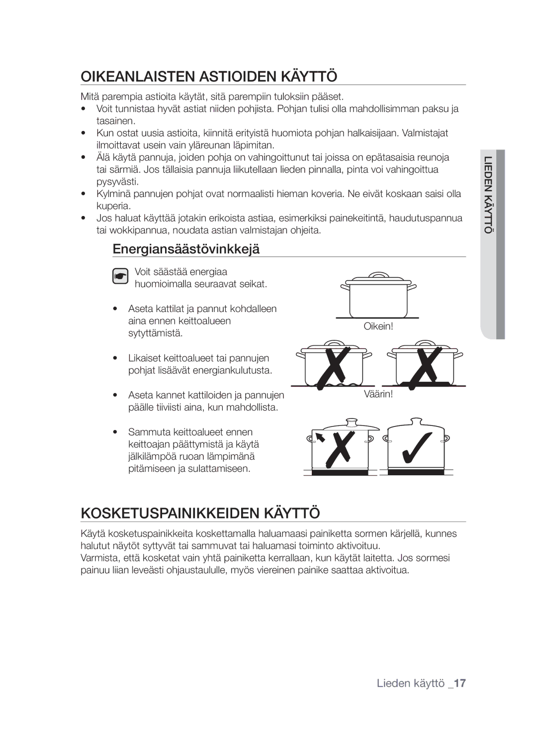 Samsung CTN364E004/XEE manual Oikeanlaisten astioiden käyttö, Kosketuspainikkeiden käyttö, Energiansäästövinkkejä 