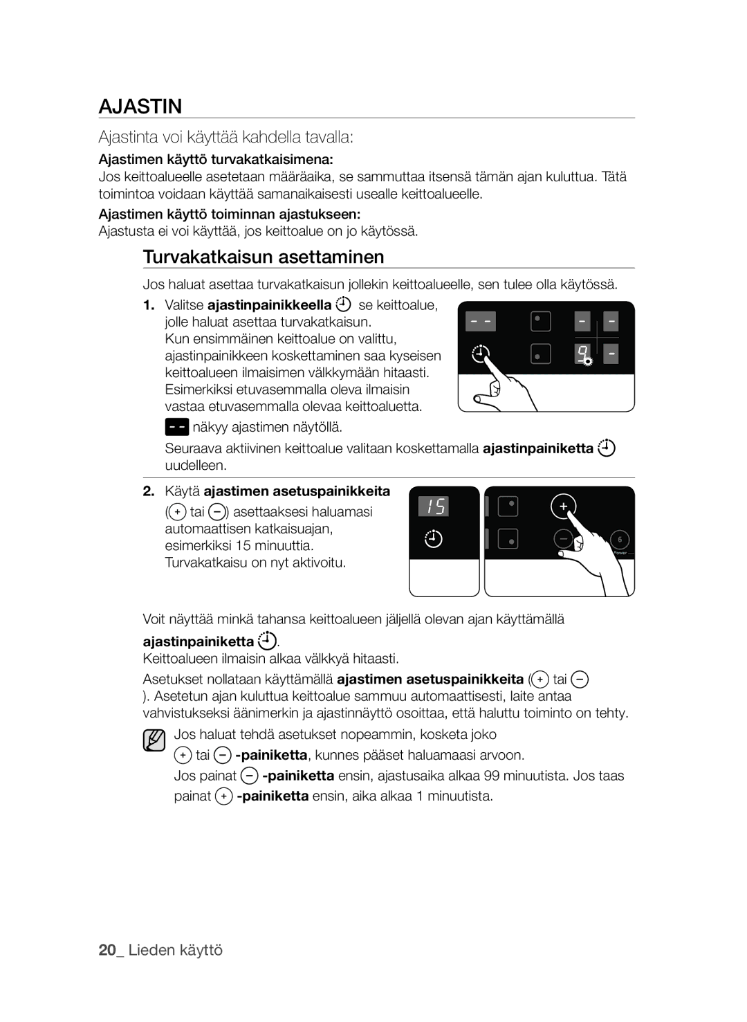 Samsung CTN364E004/XEE manual Turvakatkaisun asettaminen, Käytä ajastimen asetuspainikkeita, Ajastinpainiketta 