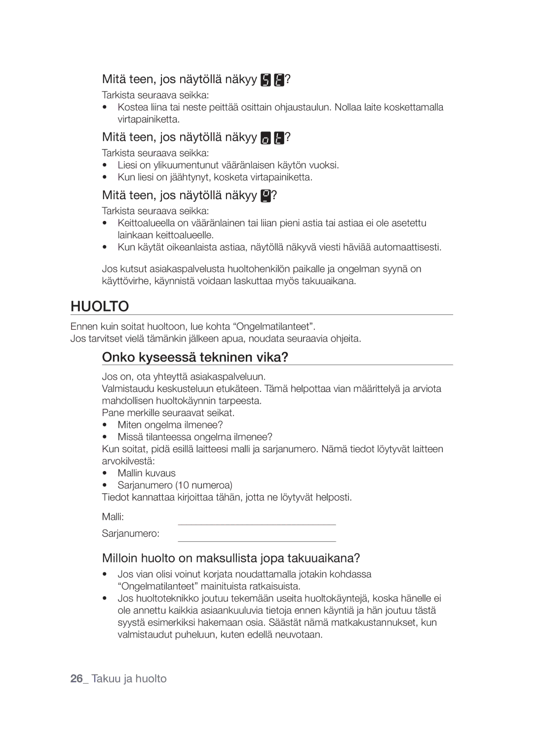 Samsung CTN364E004/XEE manual Huolto, Onko kyseessä tekninen vika? 