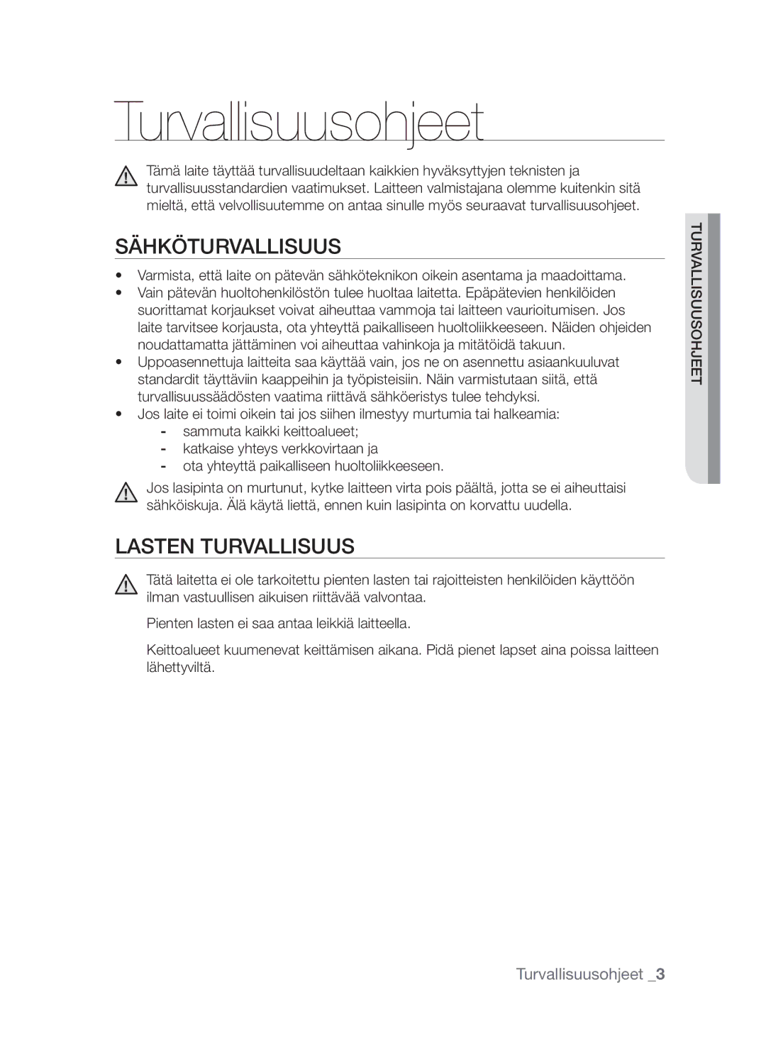 Samsung CTN364E004/XEE manual Turvallisuusohjeet, Sähköturvallisuus, Lasten turvallisuus 