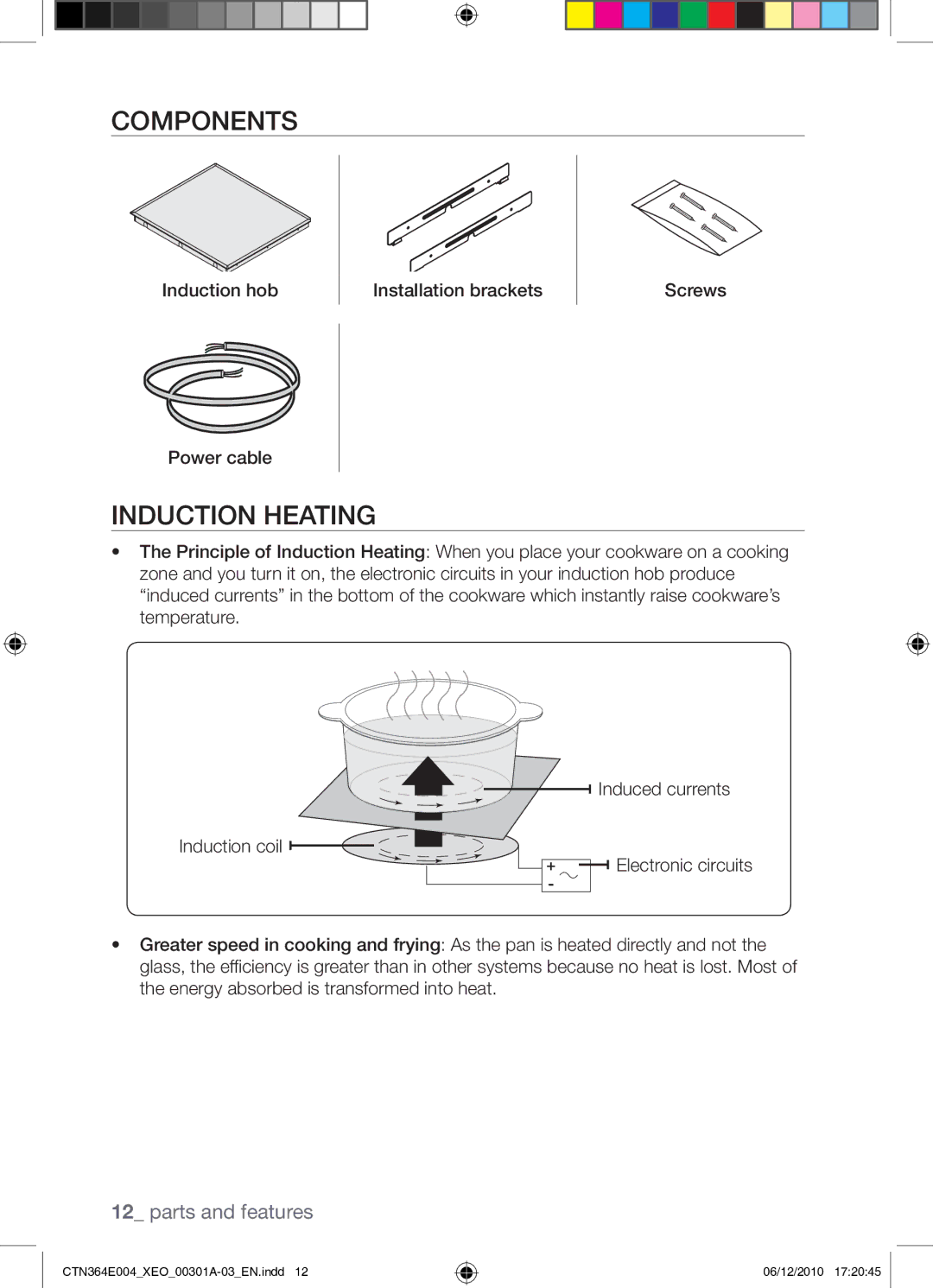 Samsung CTN364E004/XEO manual Components, Induction heating, Induction hob Power cable Installation brackets Screws 