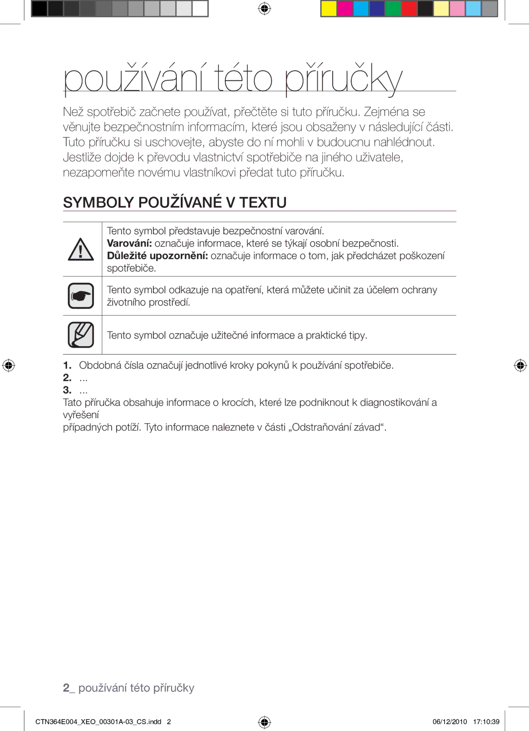 Samsung CTN364E004/XEO manual Používání této příručky, Symboly používané v textu 