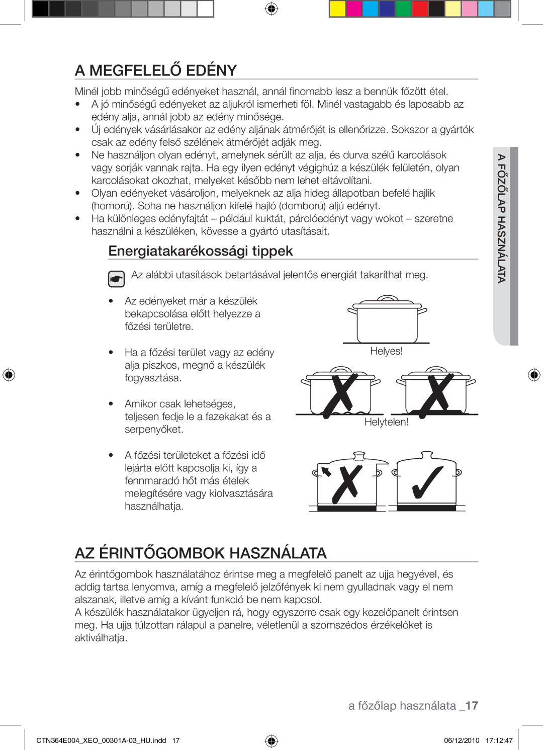 Samsung CTN364E004/XEO manual Megfelelő edény, Az érintőgombok használata, Energiatakarékossági tippek 