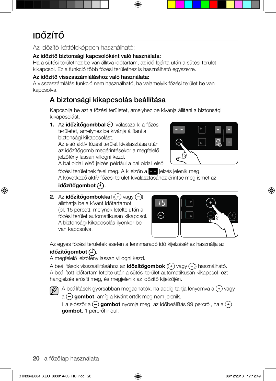 Samsung CTN364E004/XEO manual Időzítő, Biztonsági kikapcsolás beállítása 