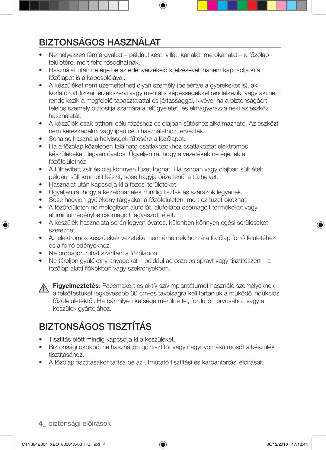 Samsung CTN364E004/XEO manual Biztonságos használat, Biztonságos tisztítás 