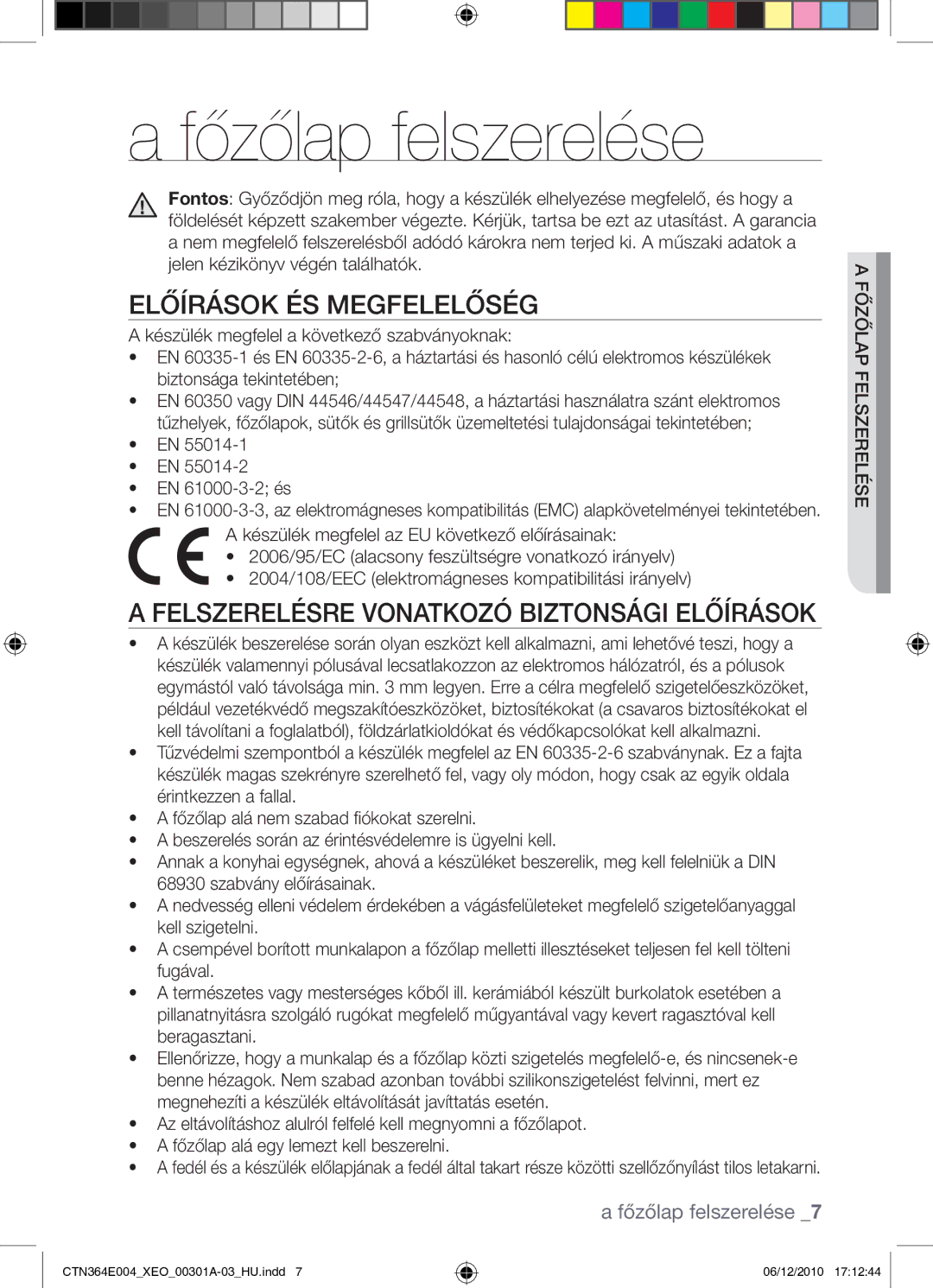 Samsung CTN364E004/XEO manual Főzőlap felszerelése, Előírások és megfelelőség, Felszerelésre vonatkozó biztonsági előírások 