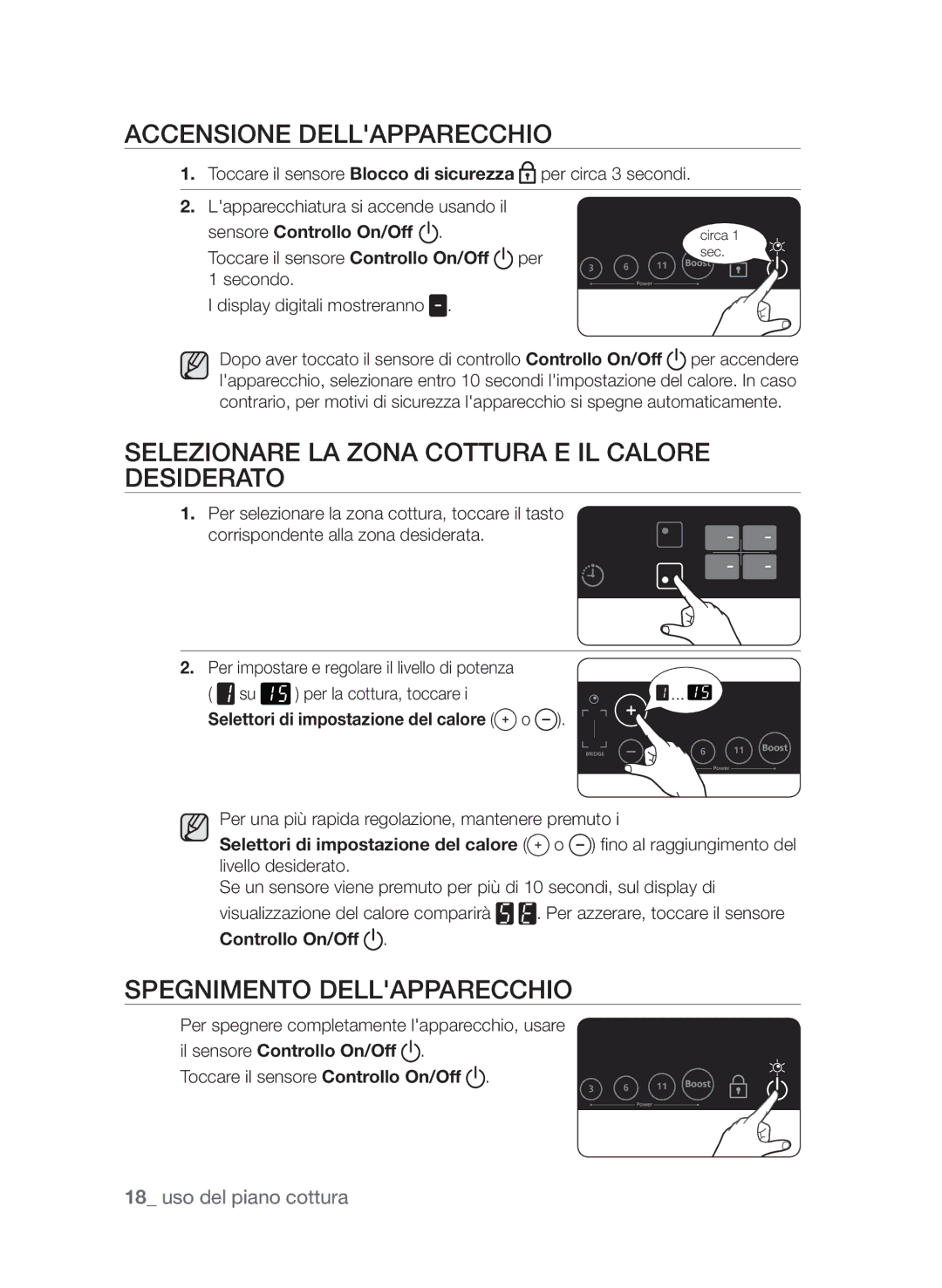 Samsung CTN364N003/XET manual Accensione dellapparecchio, Selezionare la zona cottura e il calore desiderato 