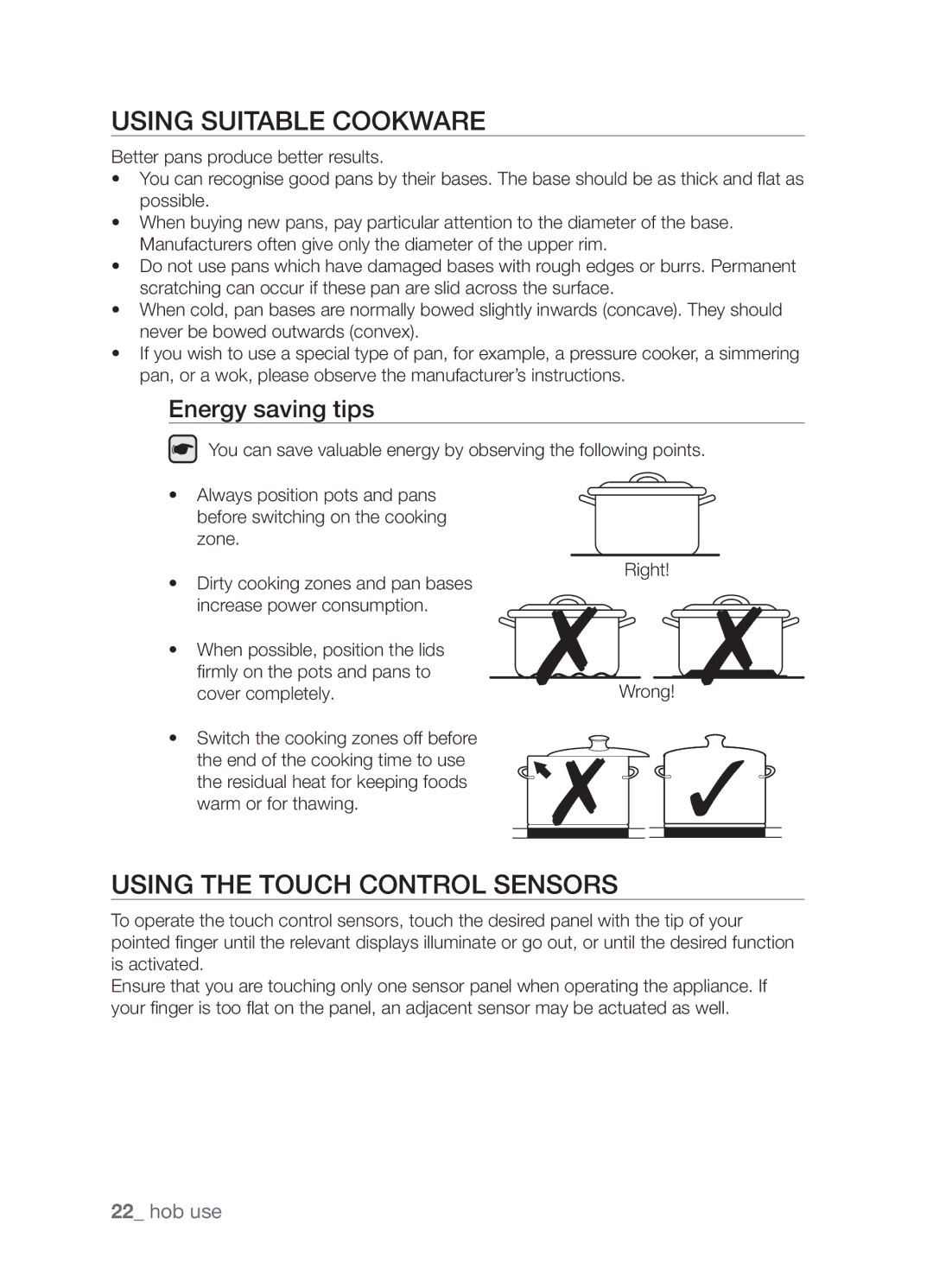 Samsung CTN364NC01/SLI manual Using suitable cookware, Using the touch control sensors, Energy saving tips 