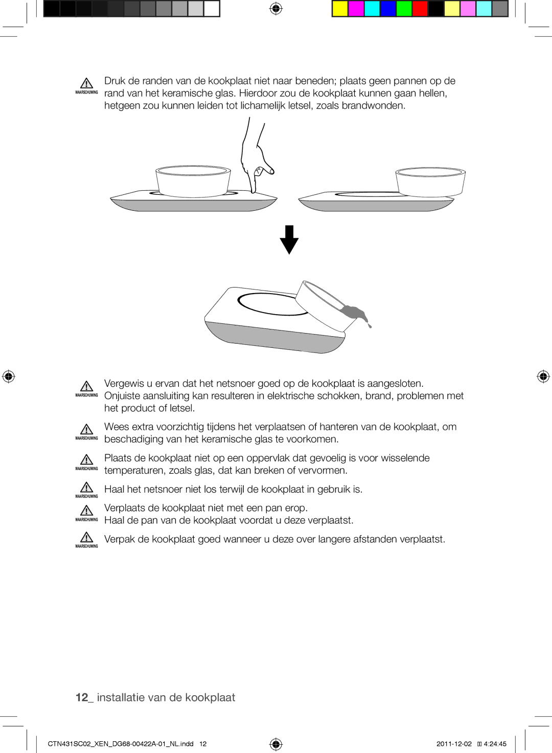 Samsung CTN431SC0R/XEF, CTN431SC0B/XEN, CTN431SC0S/XEF, CTN431SC0R/XET, CTN431SC0S/XET manual Waarschuwing 