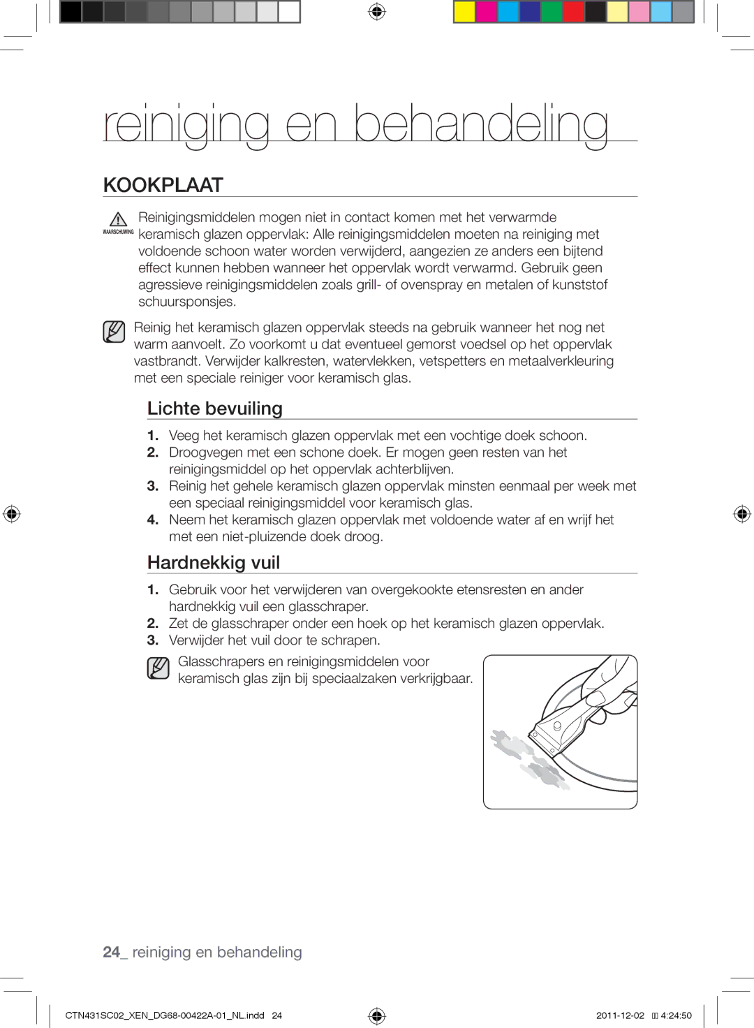 Samsung CTN431SC0S/XET, CTN431SC0B/XEN manual Reiniging en behandeling, Kookplaat, Lichte bevuiling, Hardnekkig vuil 