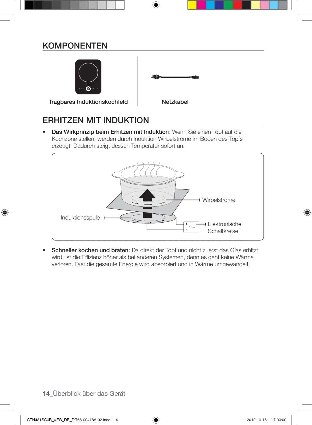 Samsung CTN431SC0G/XEG, CTN431SC0W/XEG, CTN431SC0R/XEG manual Komponenten, Erhitzen MIT Induktion, 14Überblick über das Gerät 