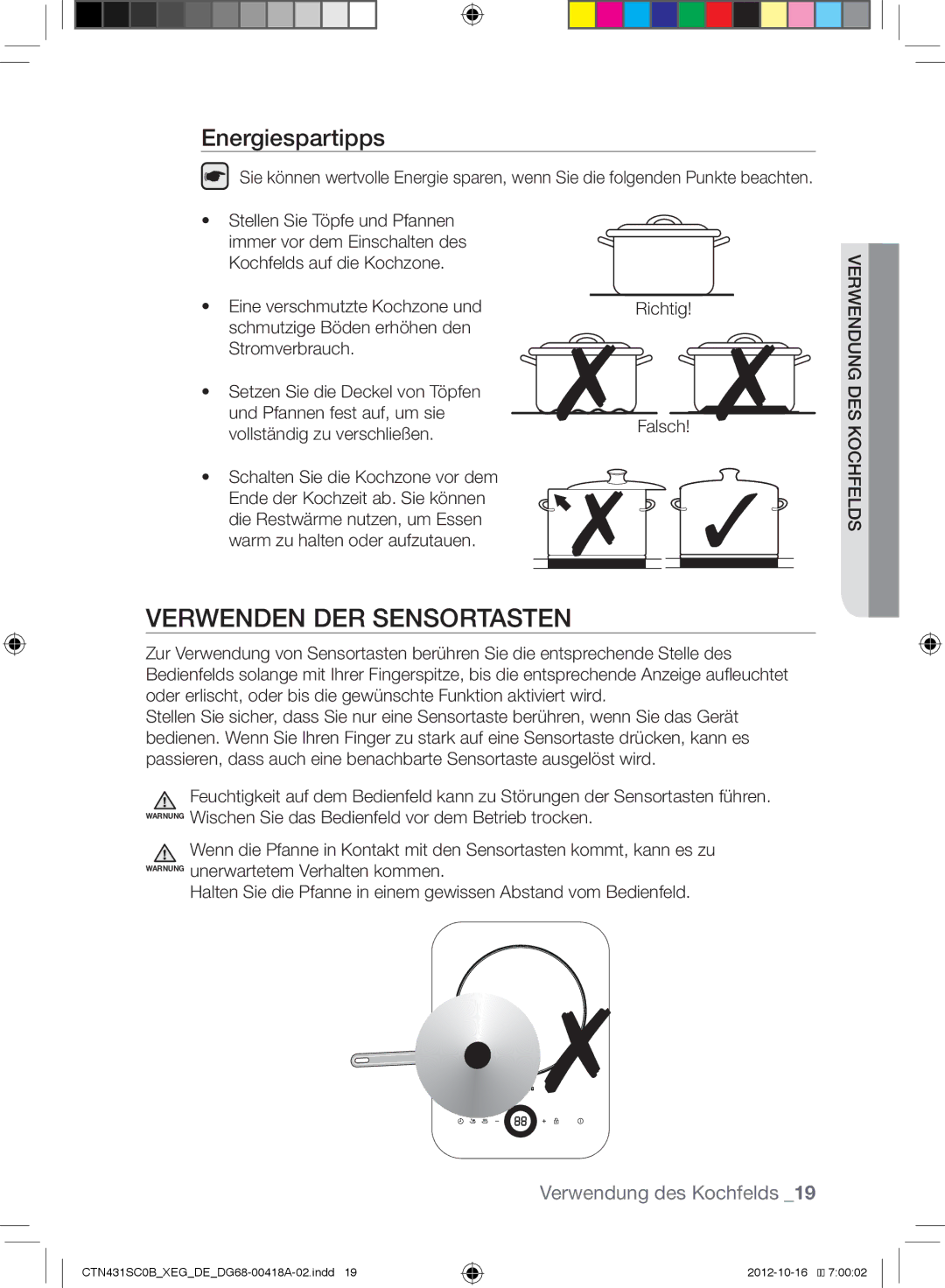 Samsung CTN431SC0G/XEG Verwenden DER Sensortasten, Energiespartipps, Verwendung des Kochfelds, Vollständig zu verschließen 