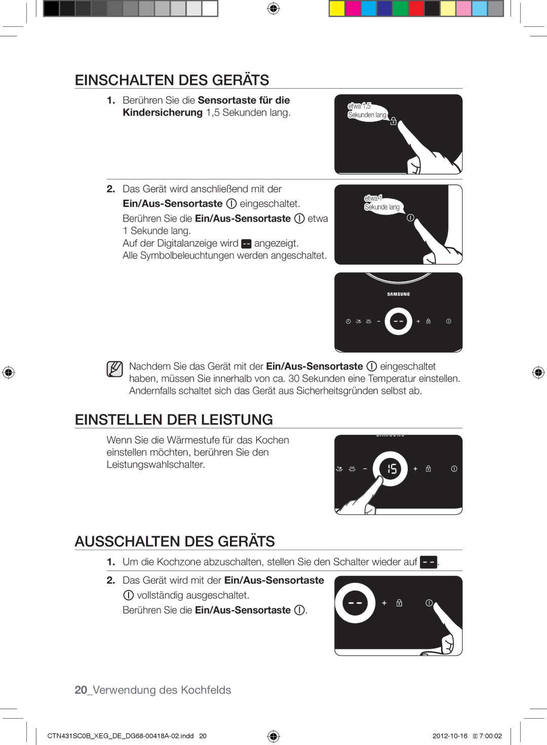 Samsung CTN431SC0W/XEG Einschalten DES Geräts, Einstellen DER Leistung, Ausschalten DES Geräts, 20Verwendung des Kochfelds 