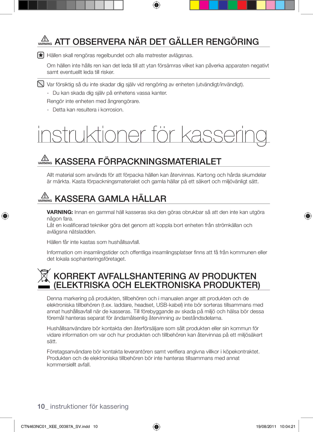 Samsung CTN463NC01/XEE manual Instruktioner för kassering, Varning ATT Observera NÄR DET Gäller Rengöring 