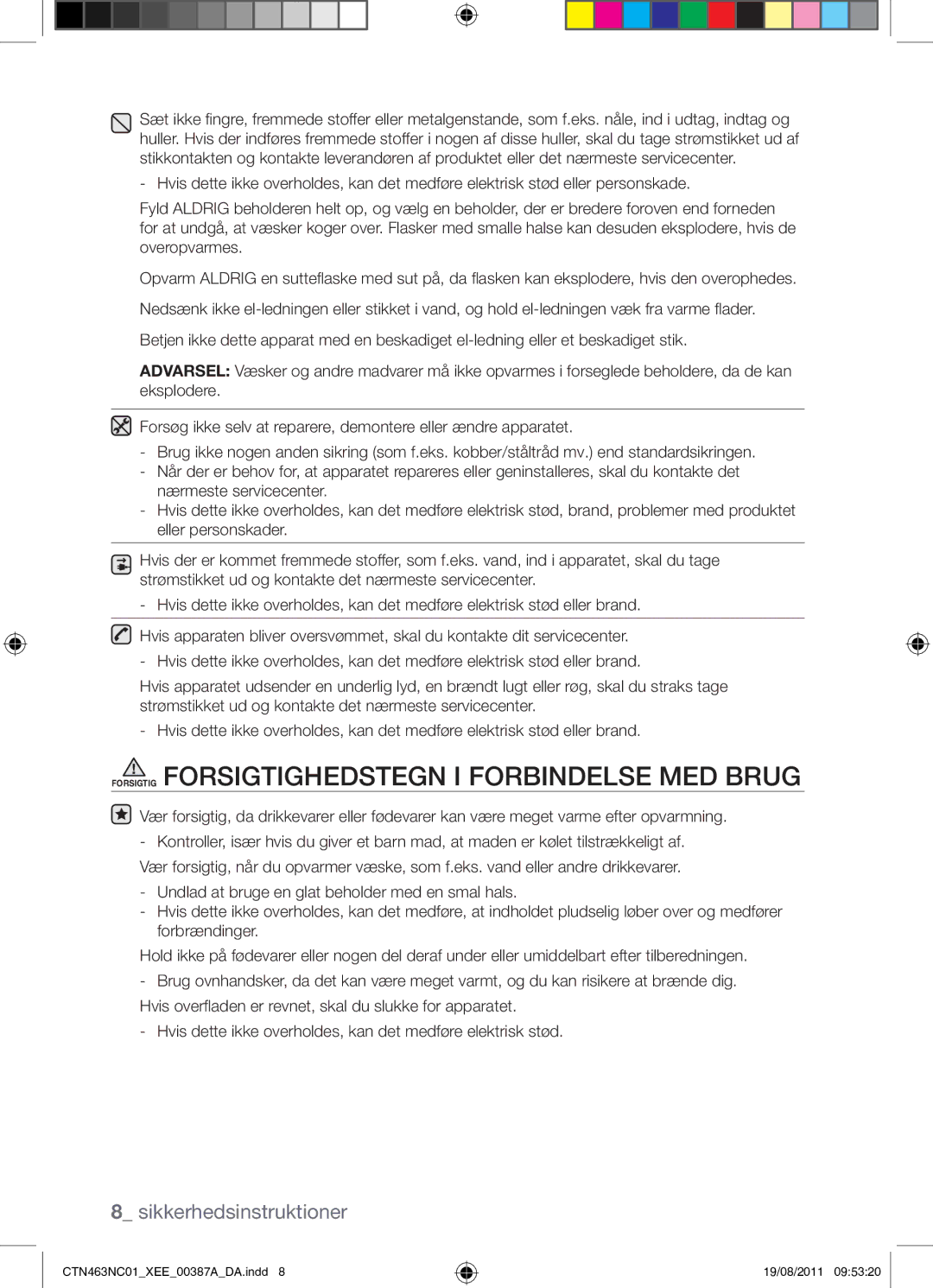 Samsung CTN463NC01/XEE manual Forsigtig Forsigtighedstegn I Forbindelse MED Brug 