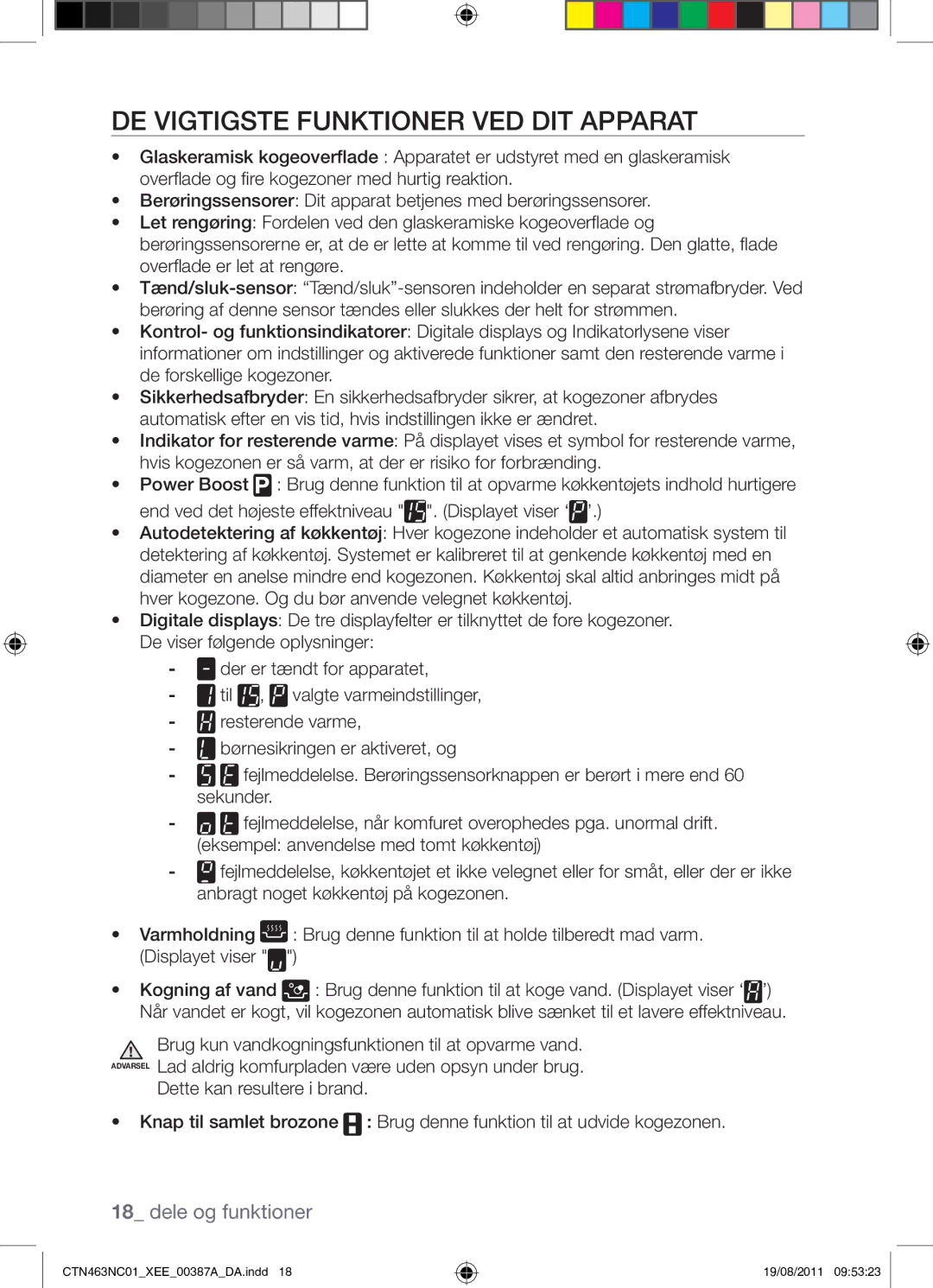 Samsung CTN463NC01/XEE manual DE Vigtigste Funktioner VED DIT Apparat 