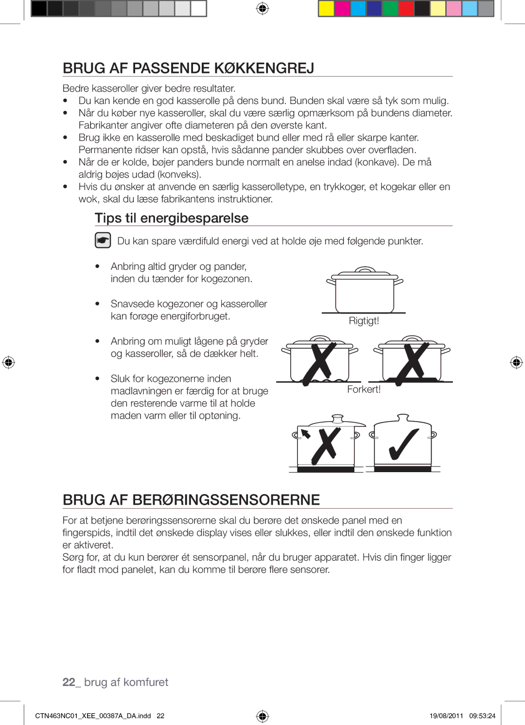 Samsung CTN463NC01/XEE manual Brug AF Passende Køkkengrej, Brug AF Berøringssensorerne, Tips til energibesparelse 