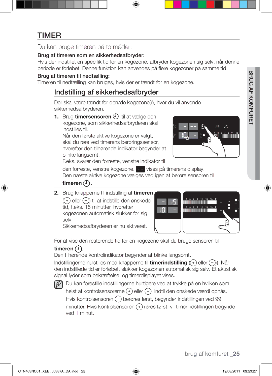 Samsung CTN463NC01/XEE manual Indstilling af sikkerhedsafbryder, Du kan bruge timeren på to måder, Indstilles til, Timeren 