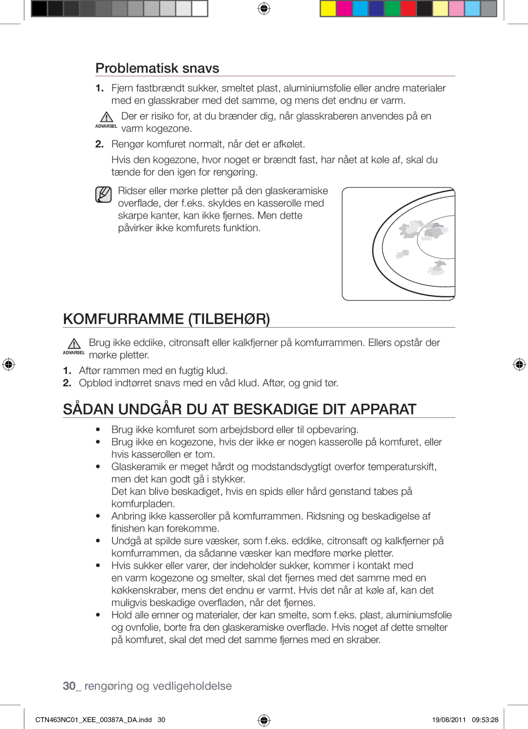 Samsung CTN463NC01/XEE manual Komfurramme Tilbehør, Sådan Undgår DU AT Beskadige DIT Apparat, Problematisk snavs 