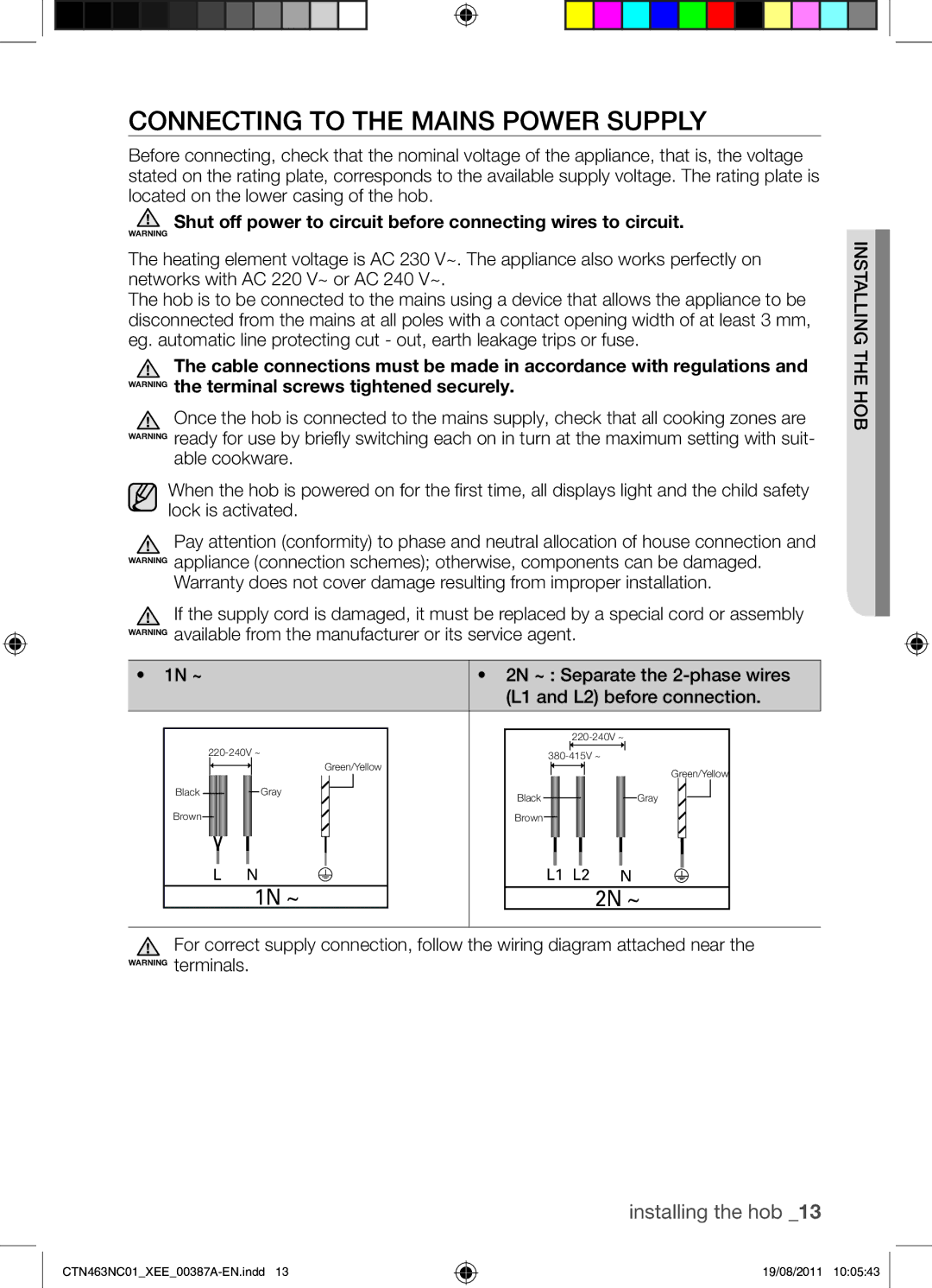 Samsung CTN463NC01/XEE manual Connecting to the Mains Power Supply, Hobthe installing 