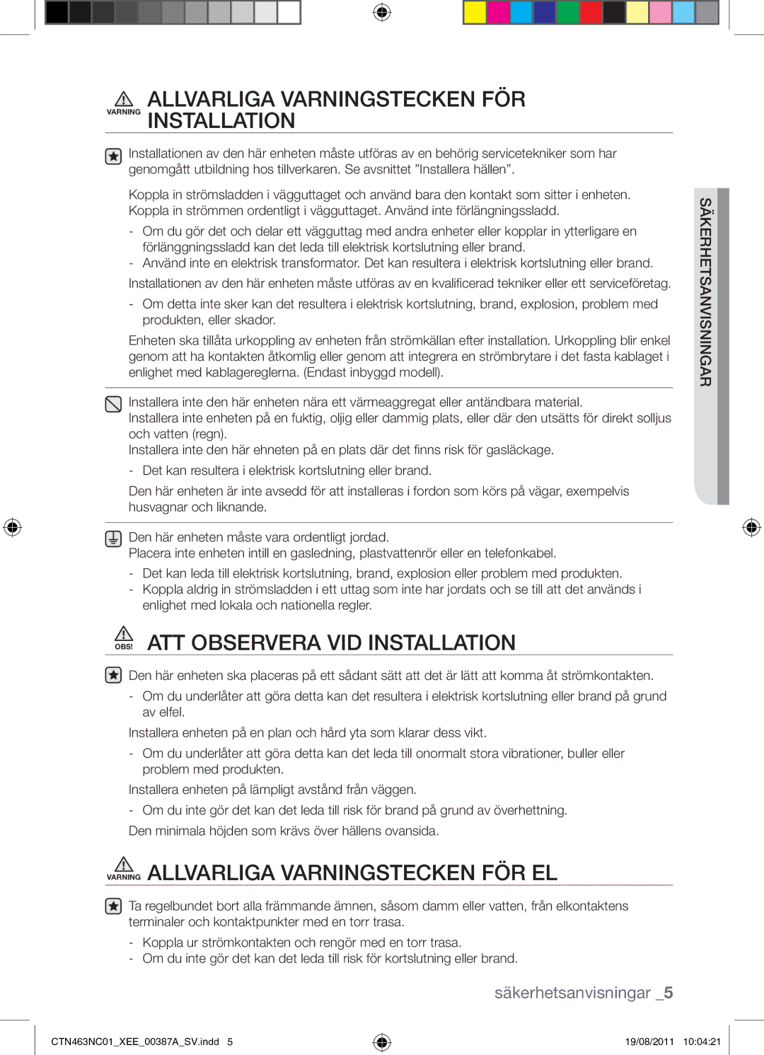 Samsung CTN463NC01/XEE manual Allvarliga Varningstecken FÖR Varning Installation, OBS! ATT Observera VID Installation 