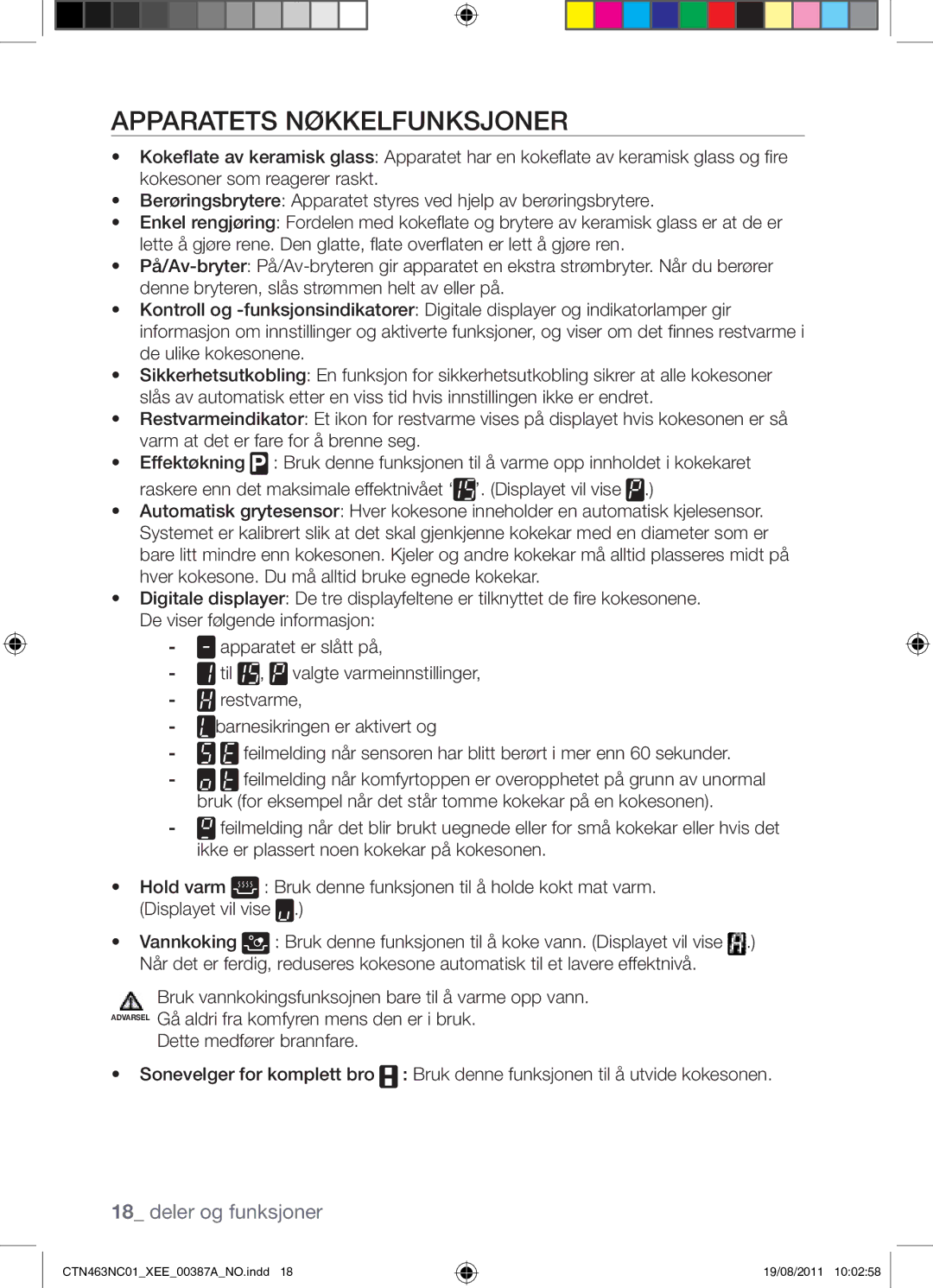 Samsung CTN463NC01/XEE manual Apparatets Nøkkelfunksjoner 