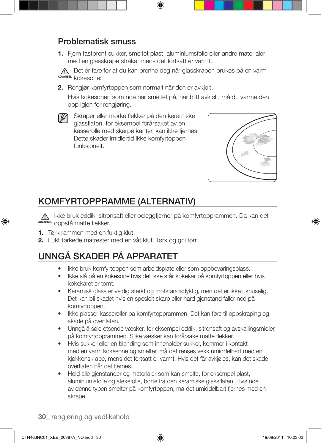 Samsung CTN463NC01/XEE manual Komfyrtoppramme Alternativ, Unngå Skader PÅ Apparatet, Problematisk smuss 