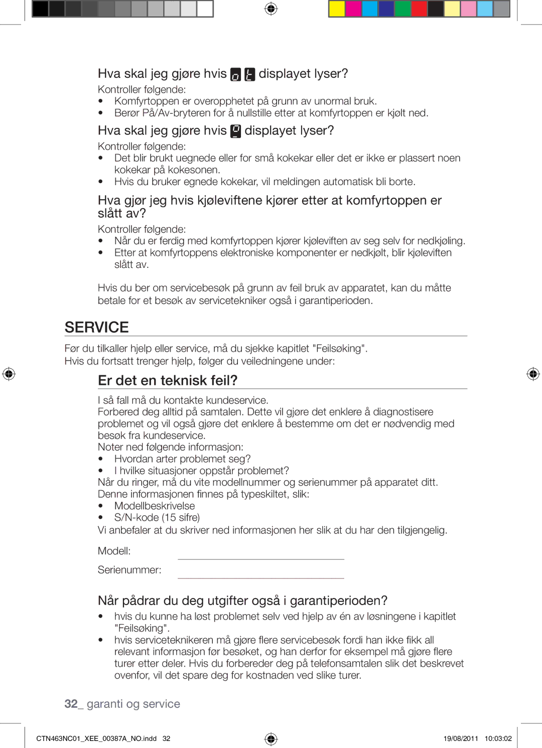 Samsung CTN463NC01/XEE manual Er det en teknisk feil?, Når pådrar du deg utgifter også i garantiperioden? 