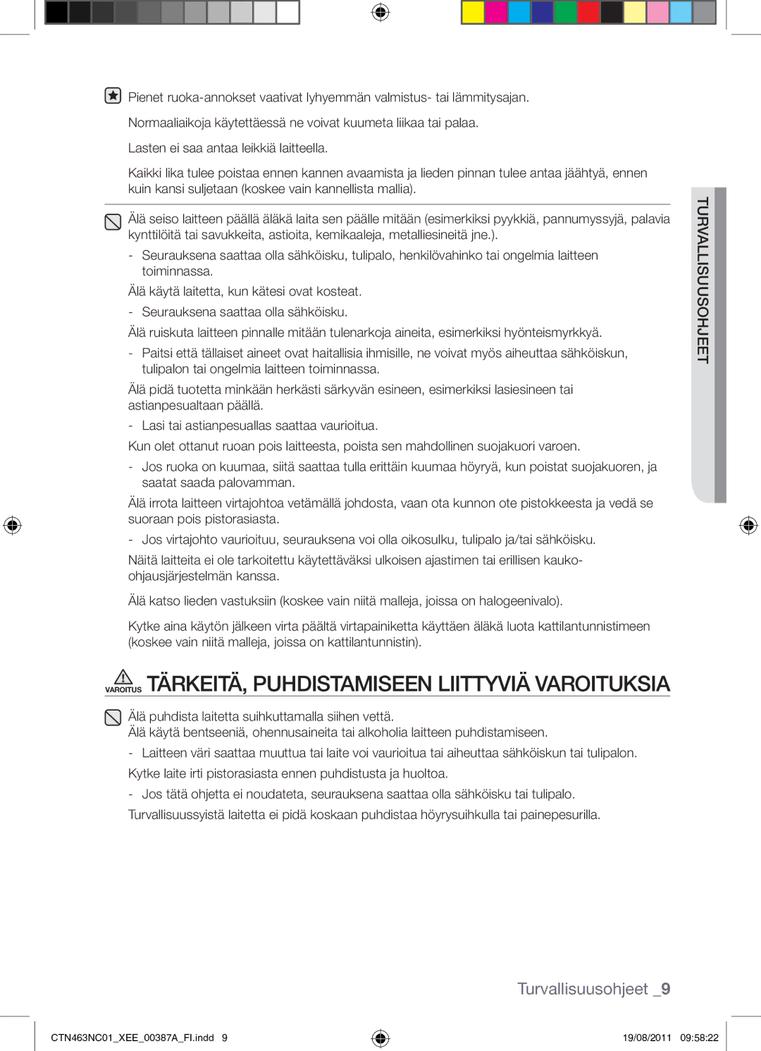 Samsung CTN463NC01/XEE manual Varoitus TÄRKEITÄ, Puhdistamiseen Liittyviä Varoituksia 