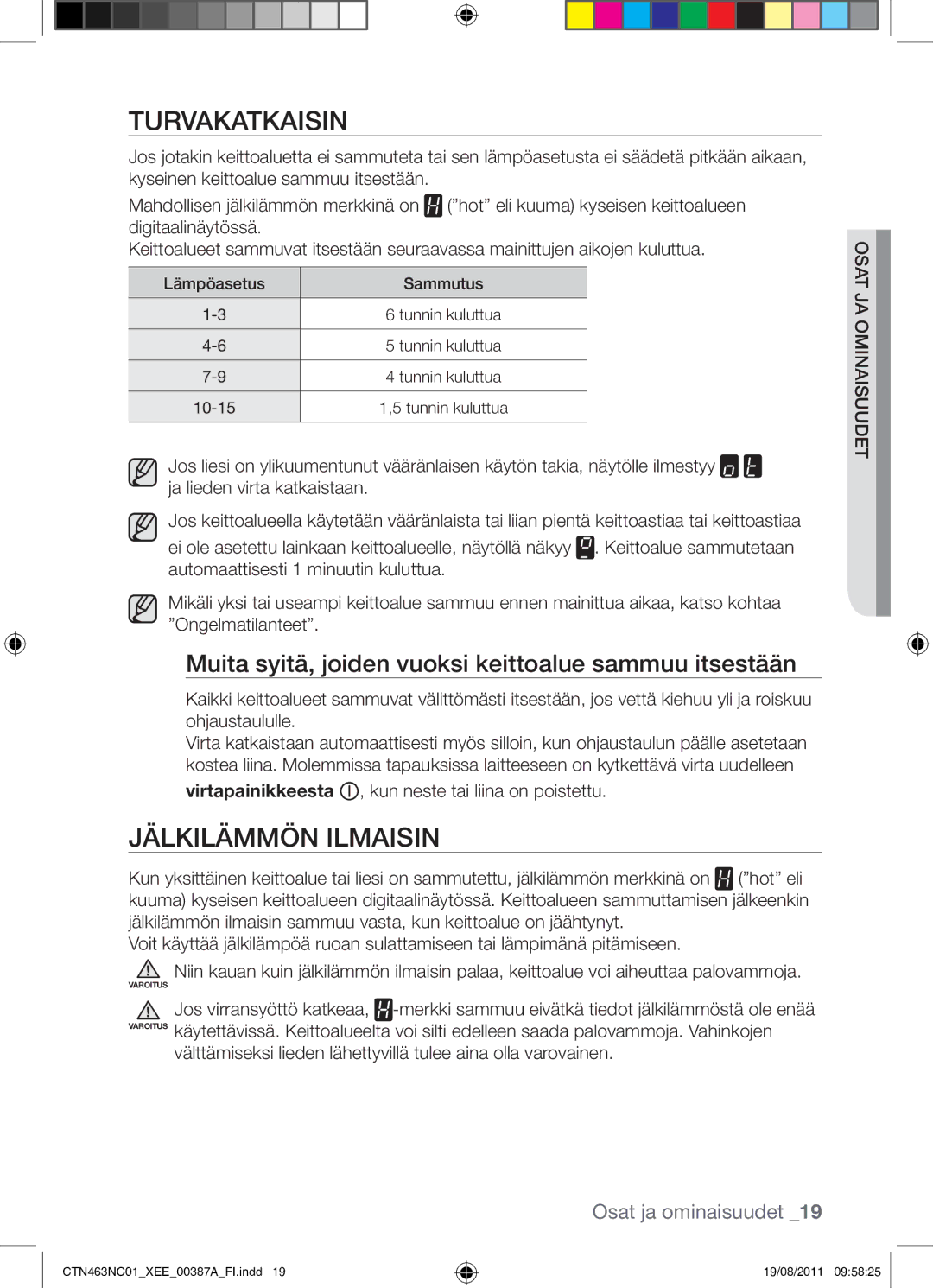 Samsung CTN463NC01/XEE manual Turvakatkaisin, Jälkilämmön Ilmaisin, Muita syitä, joiden vuoksi keittoalue sammuu itsestään 