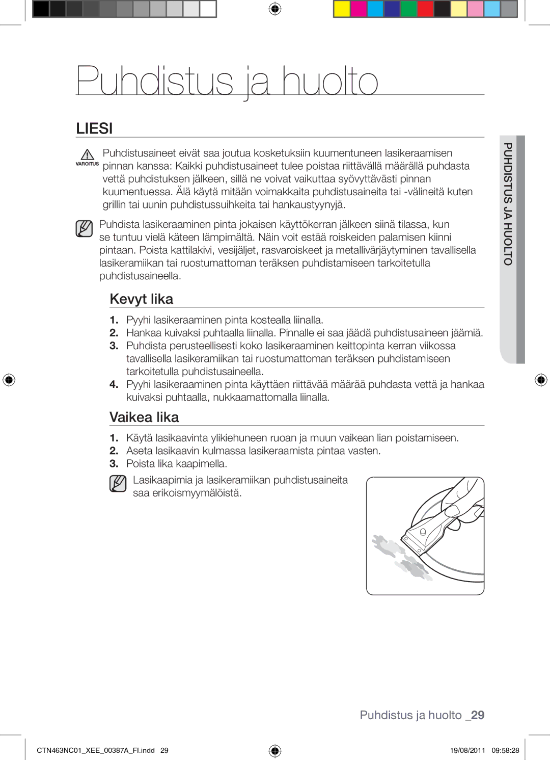 Samsung CTN463NC01/XEE manual Puhdistus ja huolto, Liesi, Kevyt lika, Vaikea lika 