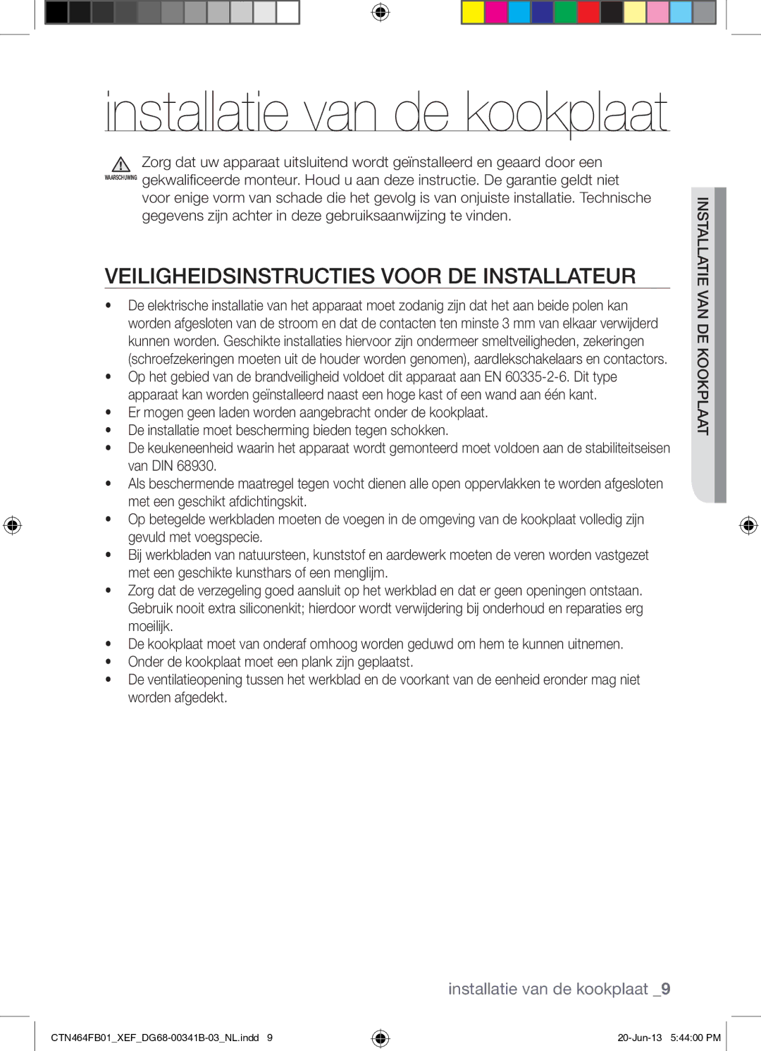 Samsung CTN464FB01/XEF manual Installatie van de kookplaat, Veiligheidsinstructies Voor DE Installateur 