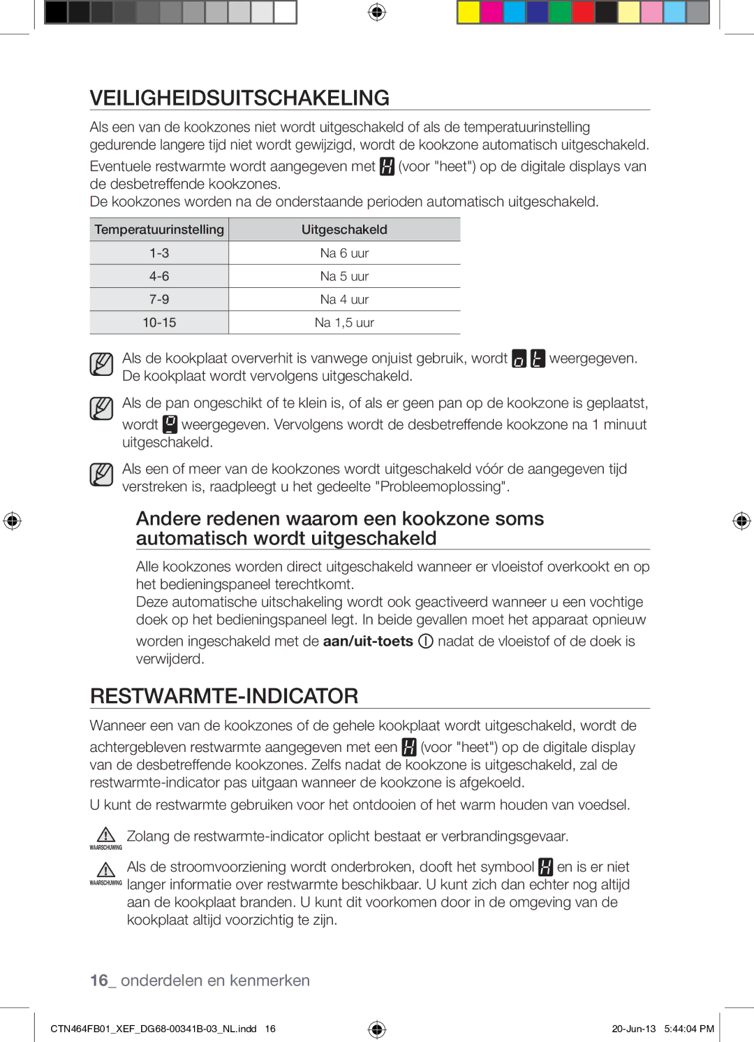 Samsung CTN464FB01/XEF manual Veiligheidsuitschakeling, Restwarmte-Indicator 