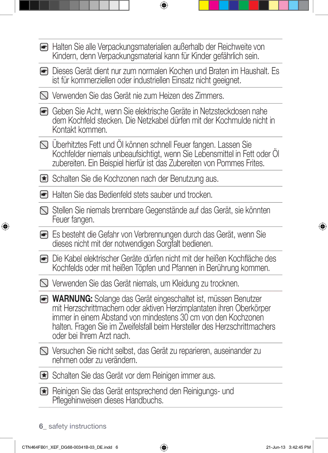 Samsung CTN464FB01/XEF manual Verwenden Sie das Gerät nie zum Heizen des Zimmers 