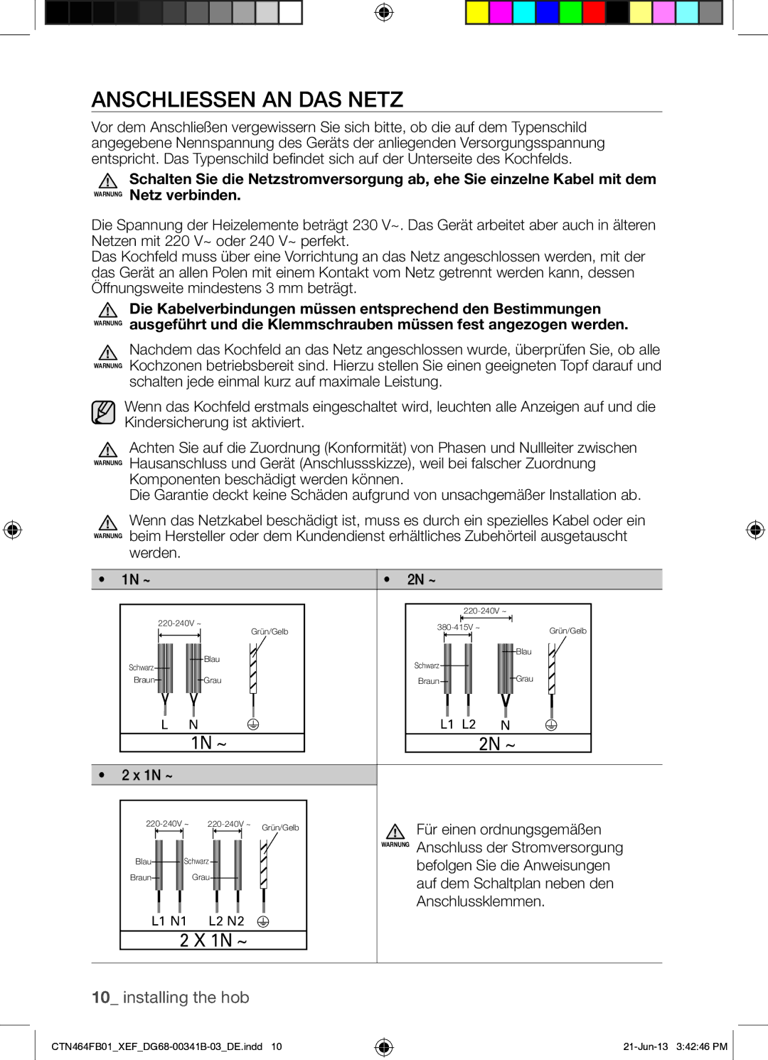 Samsung CTN464FB01/XEF manual Anschliessen AN DAS Netz, Werden 1N ~ 2N ~, Für einen ordnungsgemäßen, Anschlussklemmen 