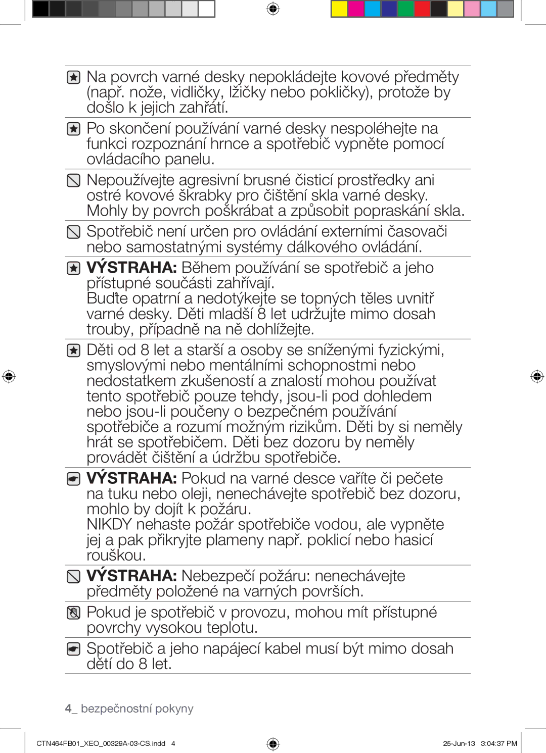 Samsung CTN464FB01/XEO manual Bezpečnostní pokyny 