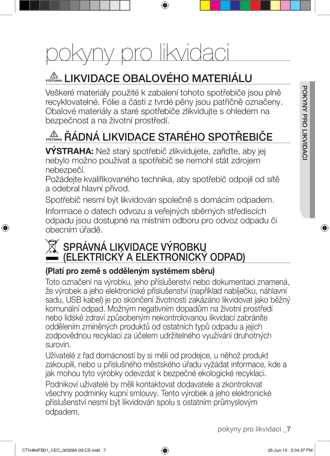 Samsung CTN464FB01/XEO manual Pokyny pro likvidaci, Vidacilikorp pokyny 